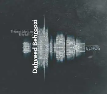 CD Dahveed Behroozi: Echos
