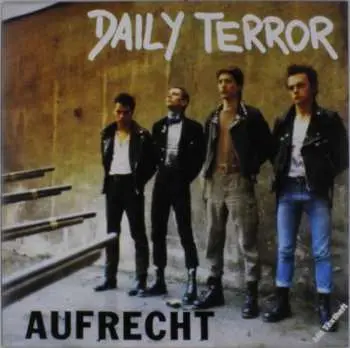 LP Daily Terror: Aufrecht