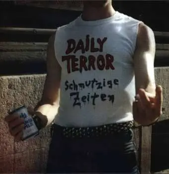 LP Daily Terror: Schmutzige Zeiten
