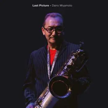 CD Dairo Miyamoto: Last Picture