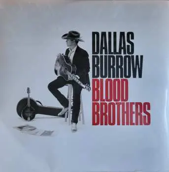 LP Dallas Burrow: Blood Brothers