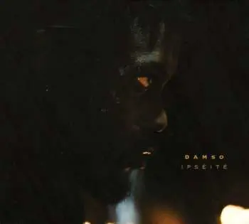 CD Damso: Ipséité