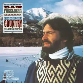 CD Dan Fogelberg: High Country Snows