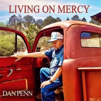 LP Dan Penn: Living On Mercy