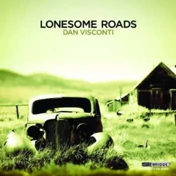 CD Dan Visconti: Lonesome Roads