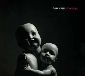 CD Dan Weiss: Starebaby