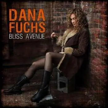 CD Dana Fuchs: Bliss Avenue