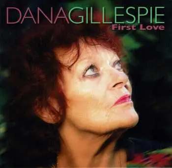 CD Dana Gillespie: First Love