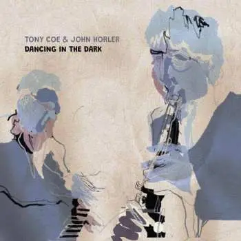 CD Tony Coe: Dancing In The Dark