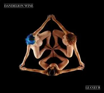 CD Dandelion Wine: Le Cœur LTD | DIGI