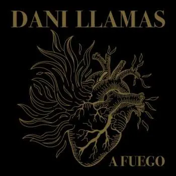 LP Dani Llamas: A Fuego LTD
