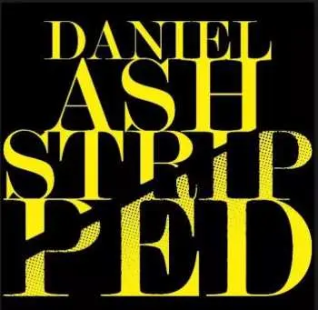 CD Daniel Ash: Stripped