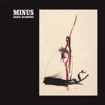 LP Daniel Blumberg: Minus