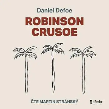 Robinson Crusoe (audiokniha) - Daniel Defoe