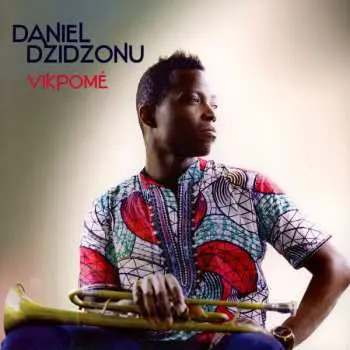 LP Daniel Dzidzonu: Vikpomé