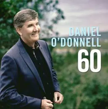 LP Daniel O'Donnell: 60