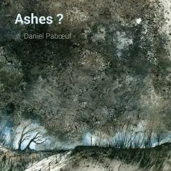 CD Daniel Pabœuf: Ashes ?