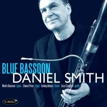 CD Daniel Smith: Blue Bassoon