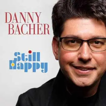 CD Danny Bacher: Still Happy DIGI