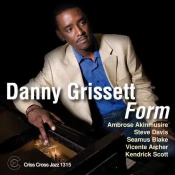 CD Danny Grissett: Form