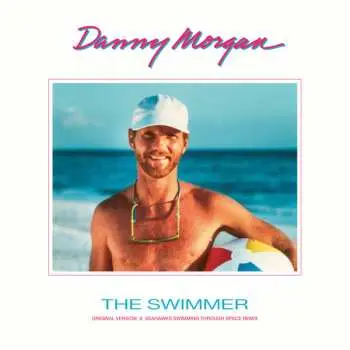 LP Danny Morgan: The Swimmer LTD