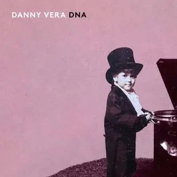 CD Danny Vera: Dna