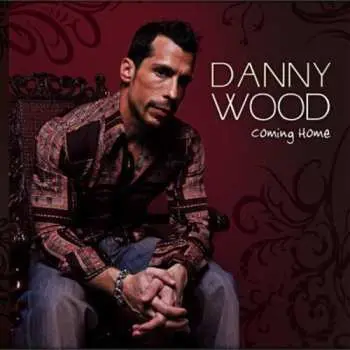 CD Danny Wood: Coming Home