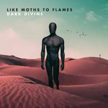 LP Like Moths To Flames: Dark Divine LTD | CLR