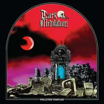 LP Dark Meditation: Polluted Temples CLR | LTD