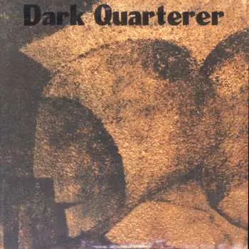 LP Dark Quarterer: Dark Quarterer CLR
