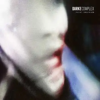 CD Darke Complex: Point Oblivion