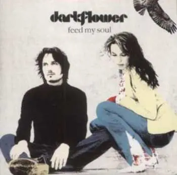 CD Dark Flower: Feed My Soul