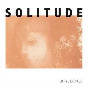 LP Daryl Donald: Solitude LTD