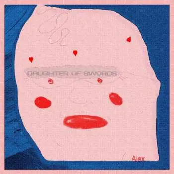 LP Daughter Of Swords: Alex