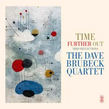LP Dave Brubeck: Time Further Out (miro Reflections)