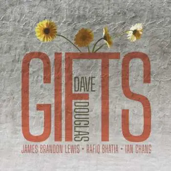 2LP Dave Douglas: Gifts