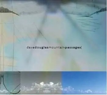 CD Dave Douglas: Mountain Passages