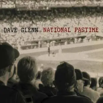 CD Dave Glenn: National Pastime