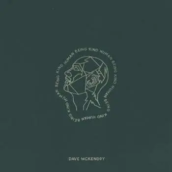 CD Dave McKendry: Human Being Kind