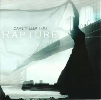 CD Dave Miller Trio: Rapture