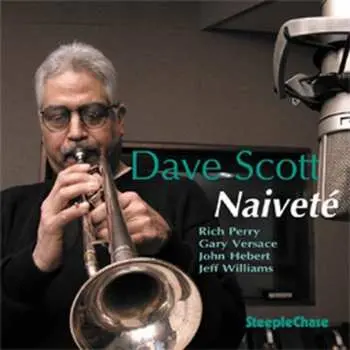 CD Dave Scott: Naiveté