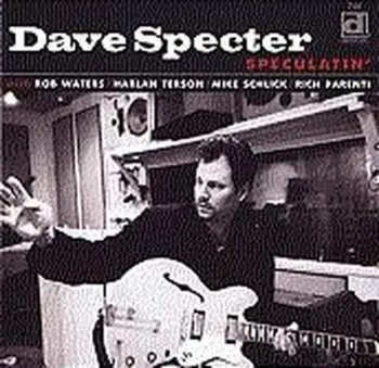 CD Dave Specter: Speculatin'