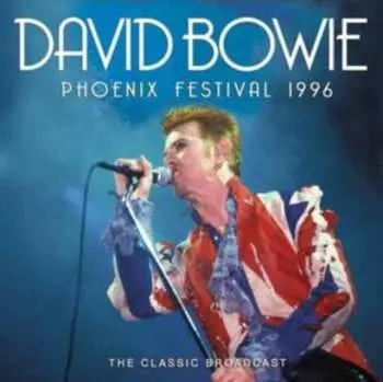 CD David Bowie: Phoenix Festival 1996
