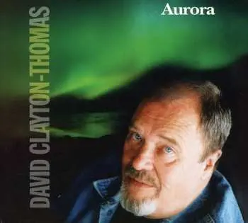 CD David Clayton-Thomas: Aurora