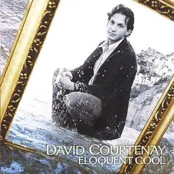CD David Courtenay: Eloquent Cool
