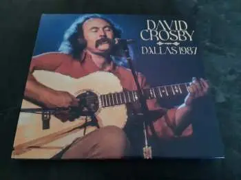 CD David Crosby: Dallas 1987