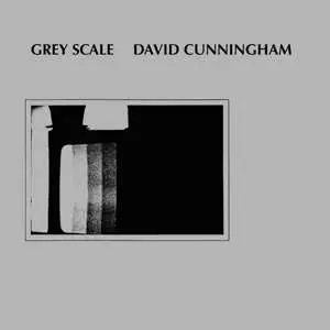 CD David Cunningham: Grey Scale