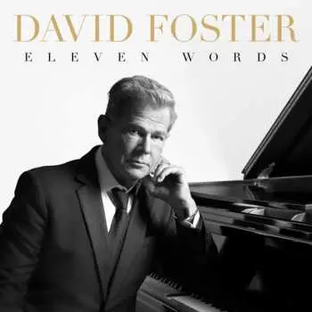 CD David Foster: Eleven Words