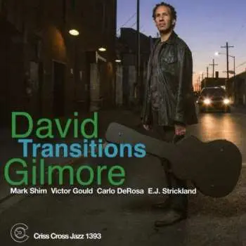 CD David Gilmore: Transitions