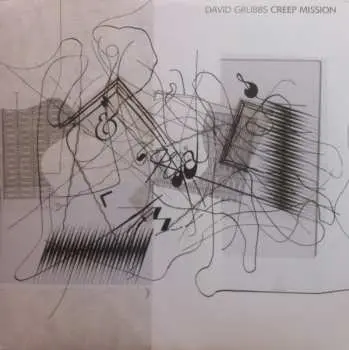 LP David Grubbs: Creep Mission